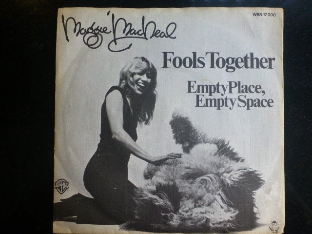 Maggie Mac Neal. Fools together./ Empty place, empty space., Ophalen of Verzenden, Gebruikt, 7 inch, Pop