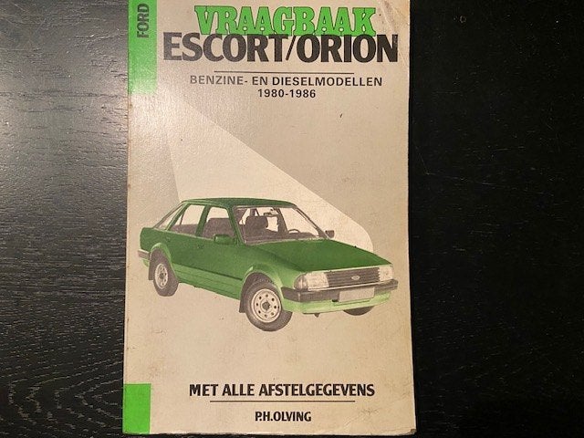 P.H. Olving - vraagbaak Ford Escort Orion (1980-1986), Ophalen of Verzenden