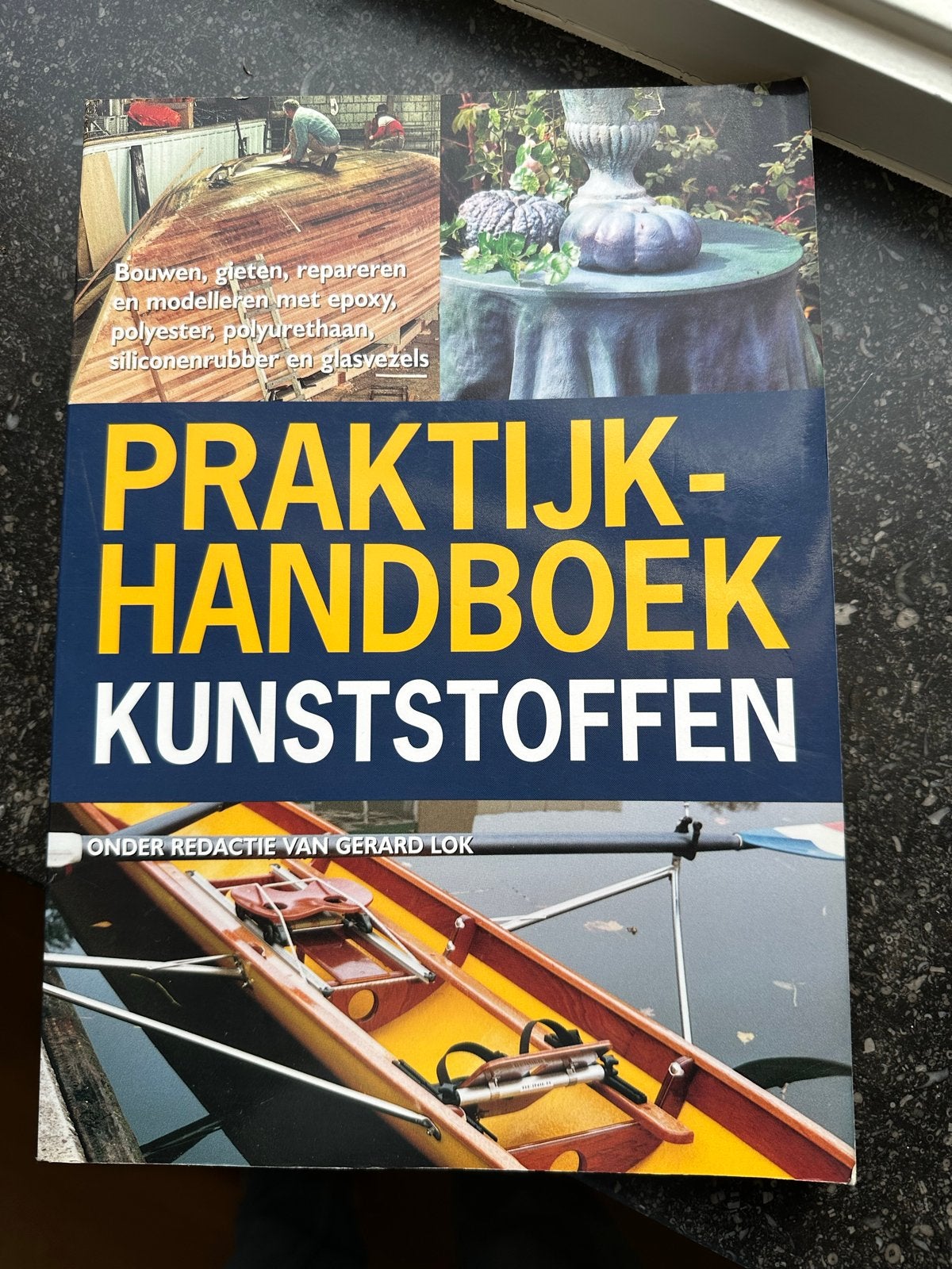 Praktijkhandboek Kunststoffen - Bouwen, gieten, repareren, Boeken, Ophalen of Verzenden, Zo goed als nieuw, Overige onderwerpen
