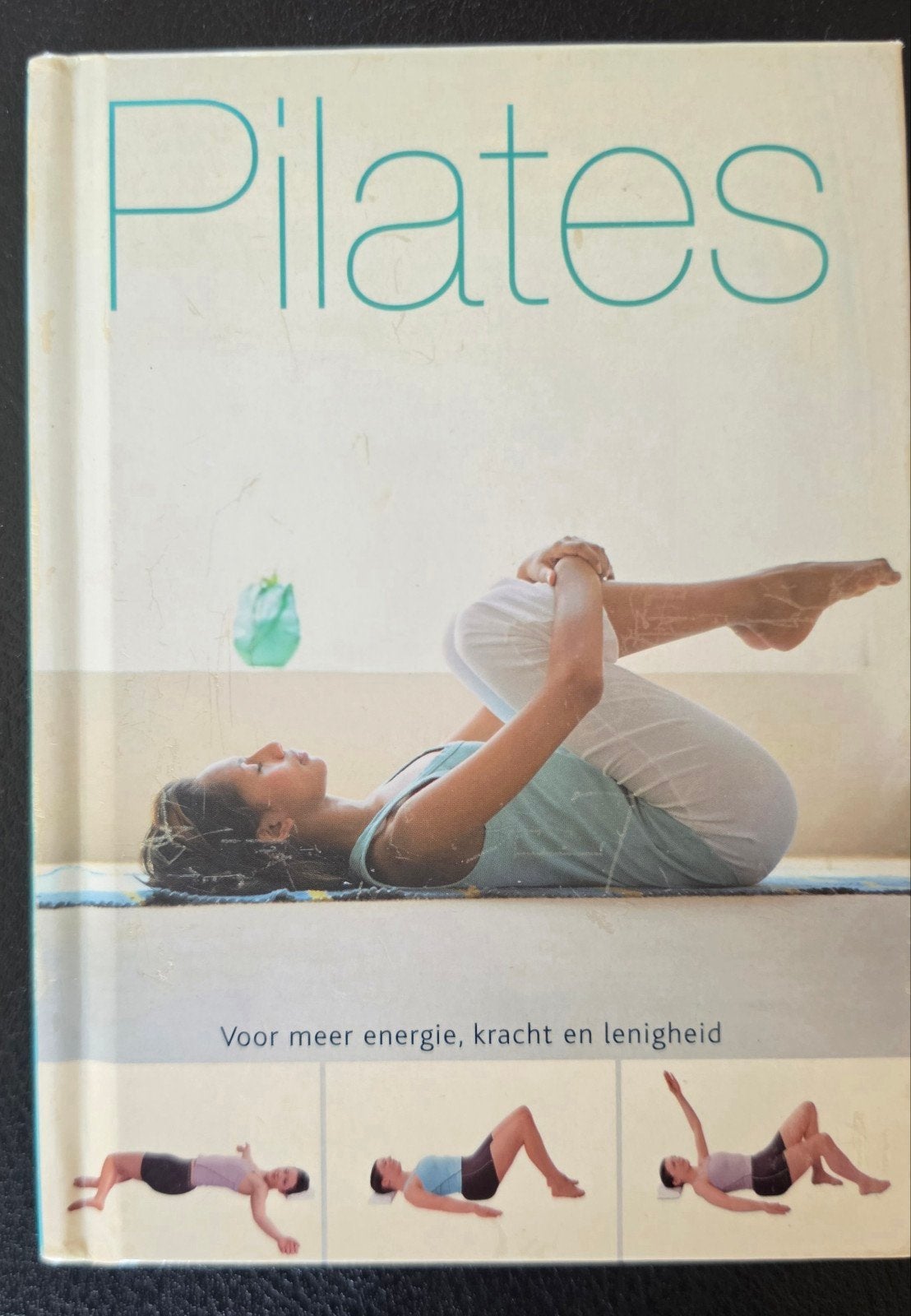 Pilates: Voor meer energie, kracht en lenigheid, Ophalen of Verzenden, Gebruikt