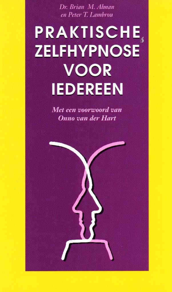 Praktische Zelfhypnose Voor Iedereen / 9789032505509, Boeken, Ophalen of Verzenden, Zo goed als nieuw, Dr. Brian M. Alman