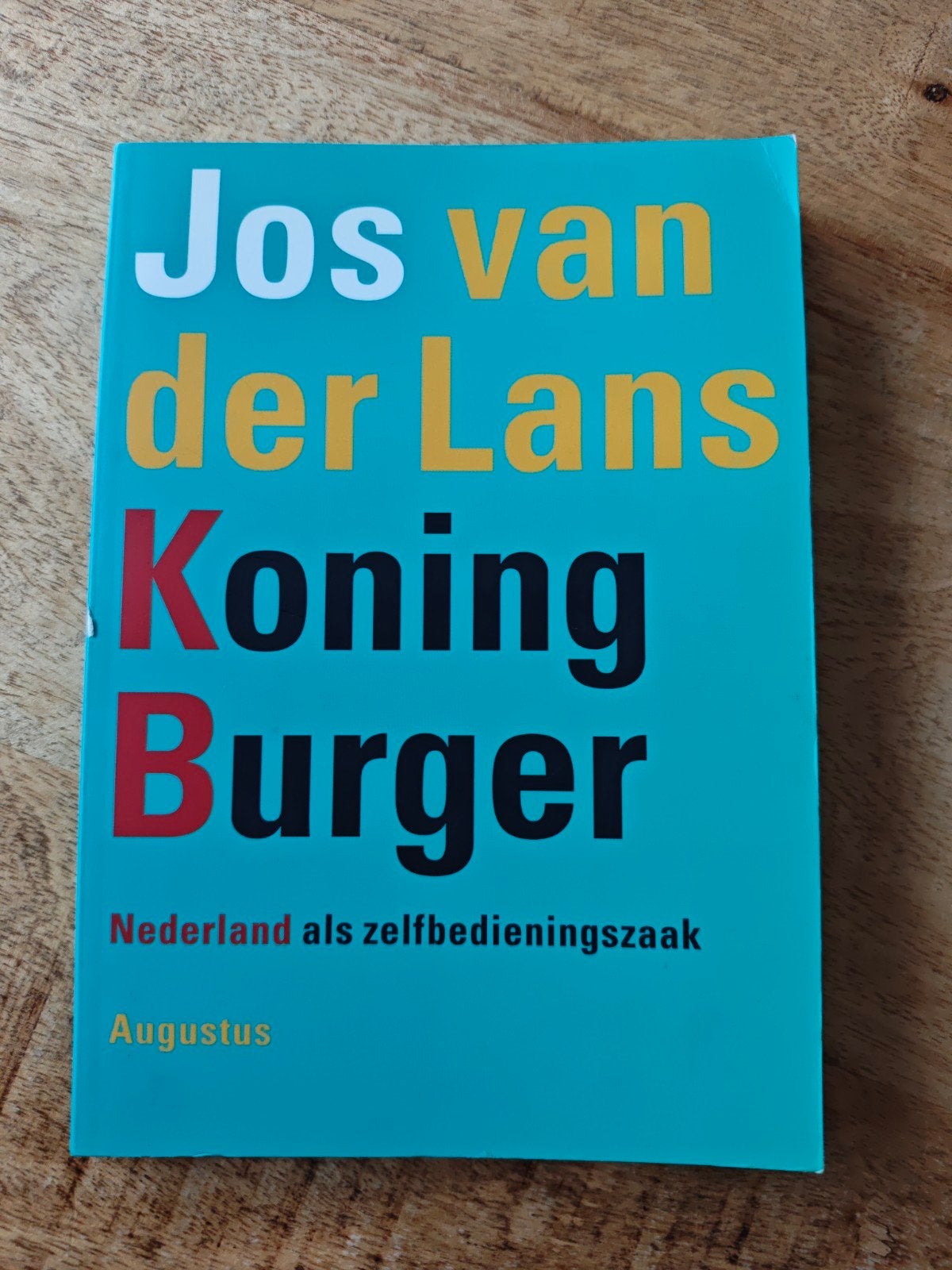Jos van der Lans - Koning Burger, Boeken, Jos van der Lans, Ophalen of Verzenden, Zo goed als nieuw