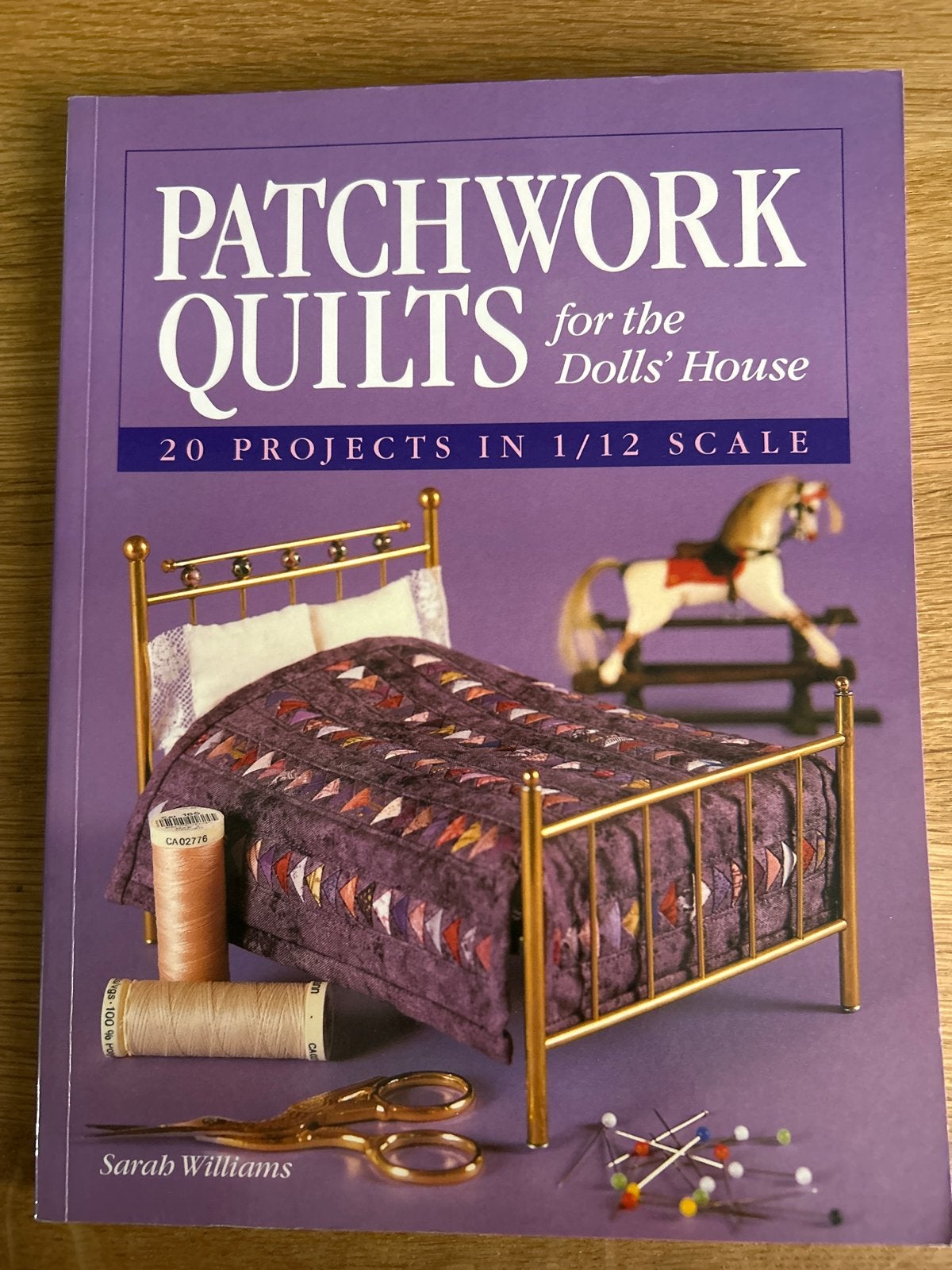 Sarah Williams - Patchwork Quilts for the Dolls' House, Boeken, Hobby en Vrije tijd, Ophalen of Verzenden, Zo goed als nieuw, Borduren en Naaien