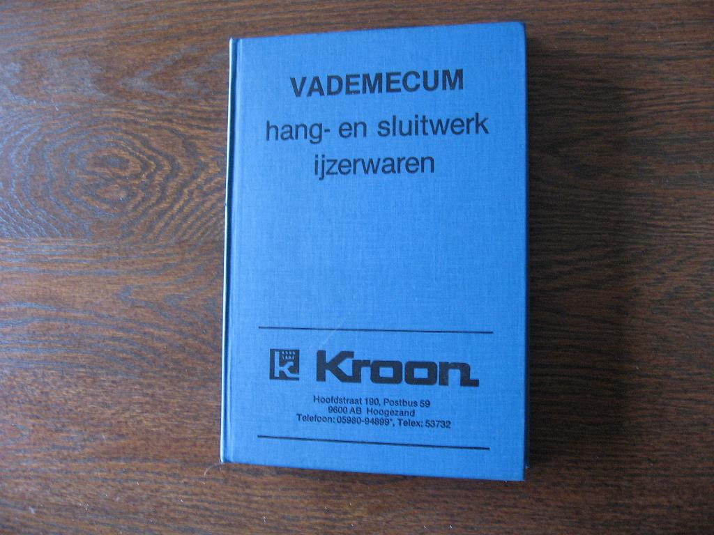 KROON HOOGEZAND VADEMCUM HANG EN SLUITWERK EN IJZERWAREN, Ophalen of Verzenden, Zo goed als nieuw