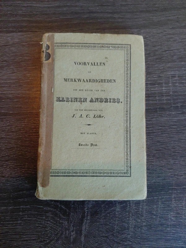 J.A.C Lohr - Kleinen Andries antiek/vintage kinderboek 1833, Ophalen of Verzenden, Gelezen, J.A.C. Löhr, Fictie algemeen