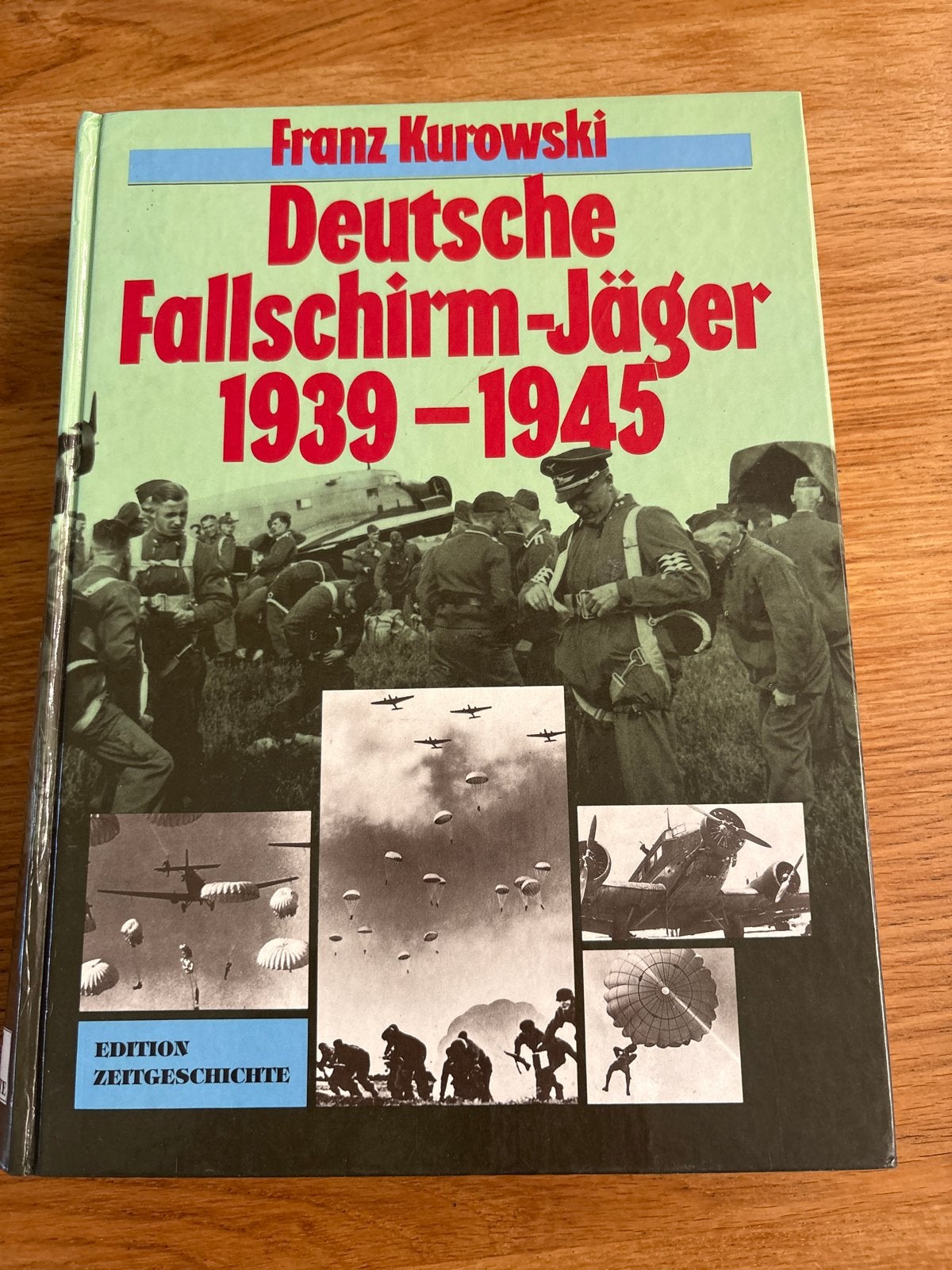 Duitse Fallschirm-Jäger 1939-1945 - Franz Kurowski, Boeken, Ophalen of Verzenden, Tweede Wereldoorlog, Zo goed als nieuw, Landmacht