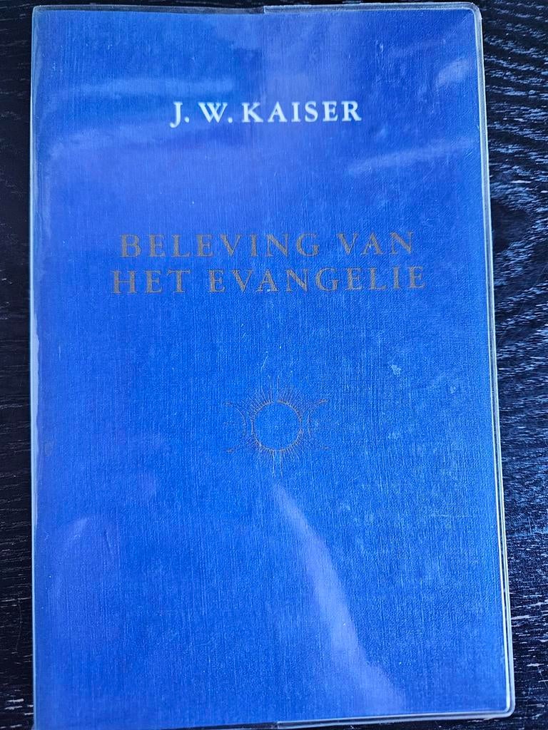Beleving van het Evangelie - J.W. Kaiser, Ophalen of Verzenden