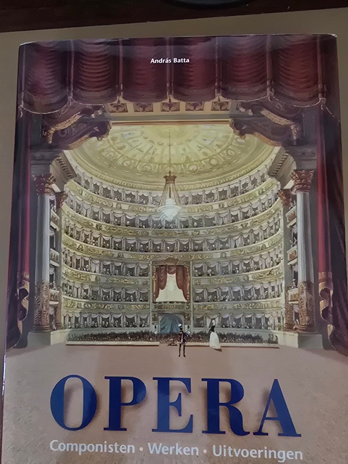 Opera: Componisten, Werken, Uitvoeringen - András Batta, Ophalen of Verzenden, Zo goed als nieuw, Algemeen, András Batta