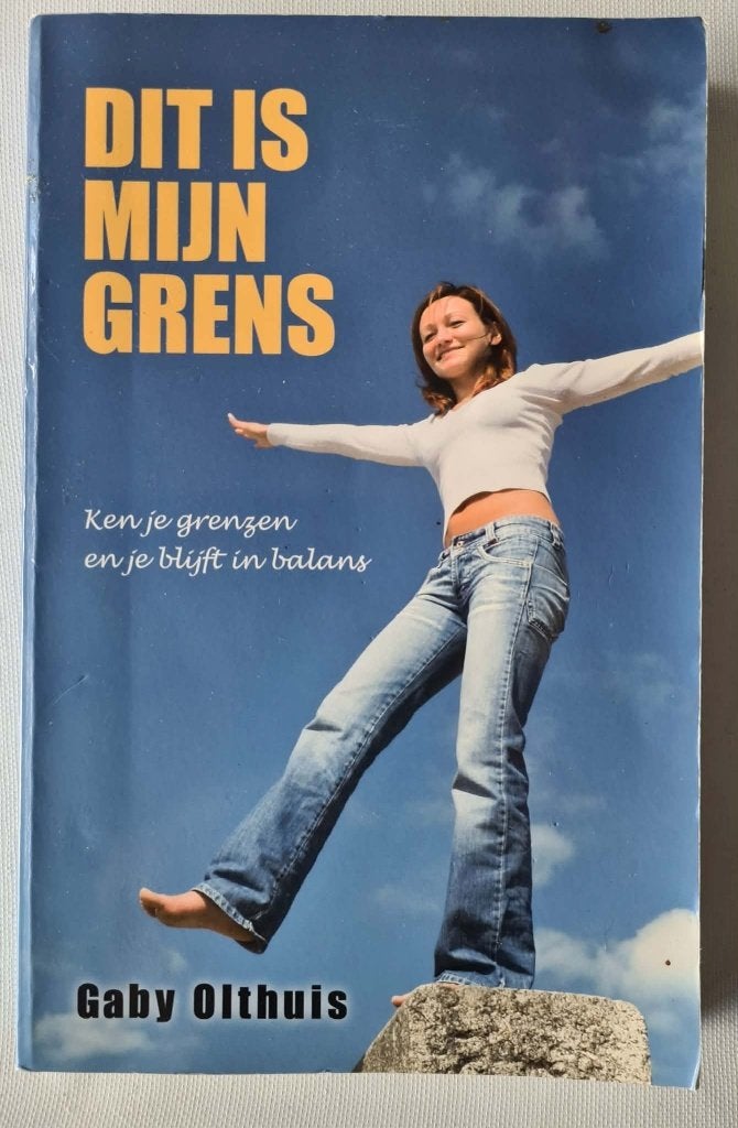 Dit is mijn grens - Gaby Olthuis, Ophalen of Verzenden, Zo goed als nieuw