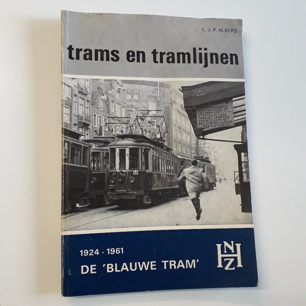 L. J. P. Albers - De 'Blauwe Tram' 1924-1961 / NZH / 3e druk, Boeken, Ophalen of Verzenden, Gelezen, L.J.P. Albers, Trein