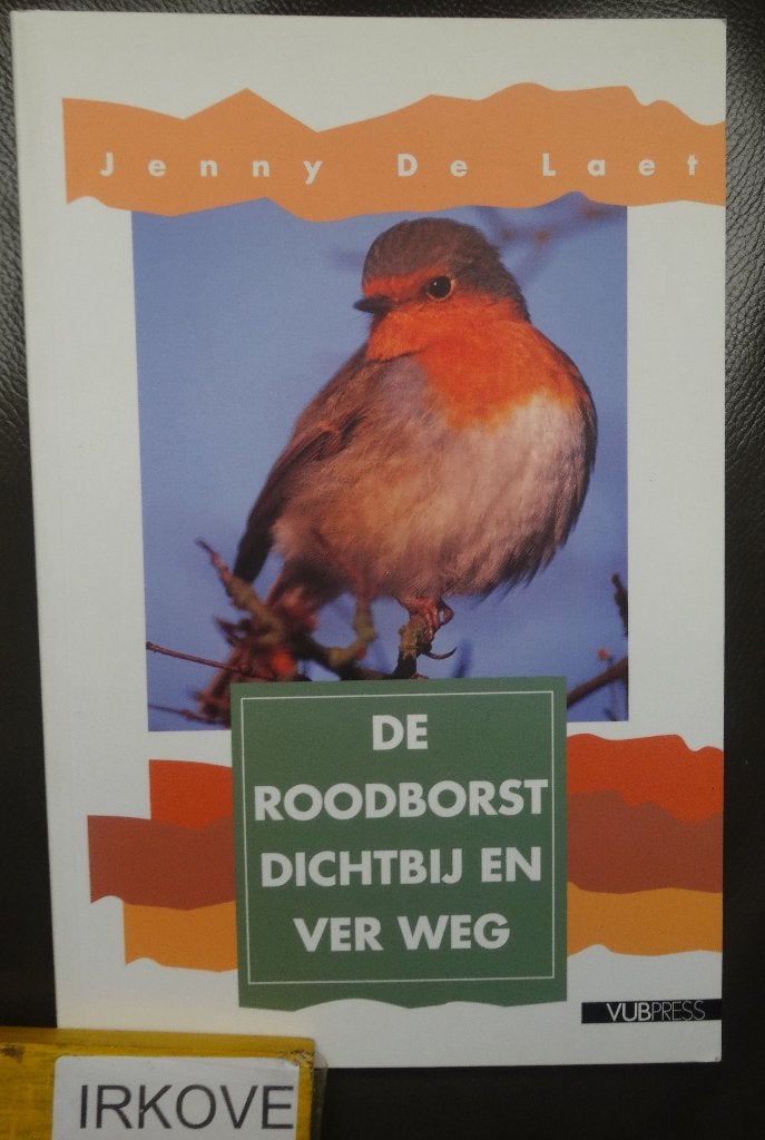 DE ROODBORST DICHTBIJ EN VER WEG * Jenny de Laet *, Verzenden, Zo goed als nieuw, Vogels, Jenny de Laet