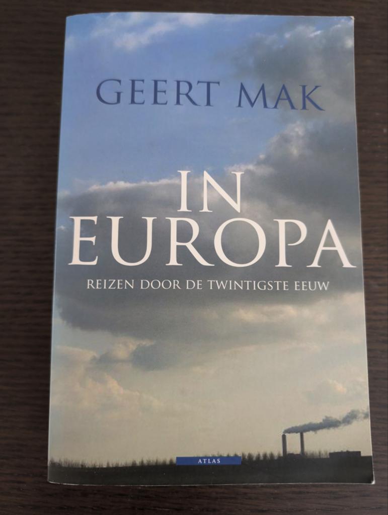 In Europa - Reizen door de twintigste eeuw - Geert Mak, Europa, Geert Mak, Zo goed als nieuw, Ophalen