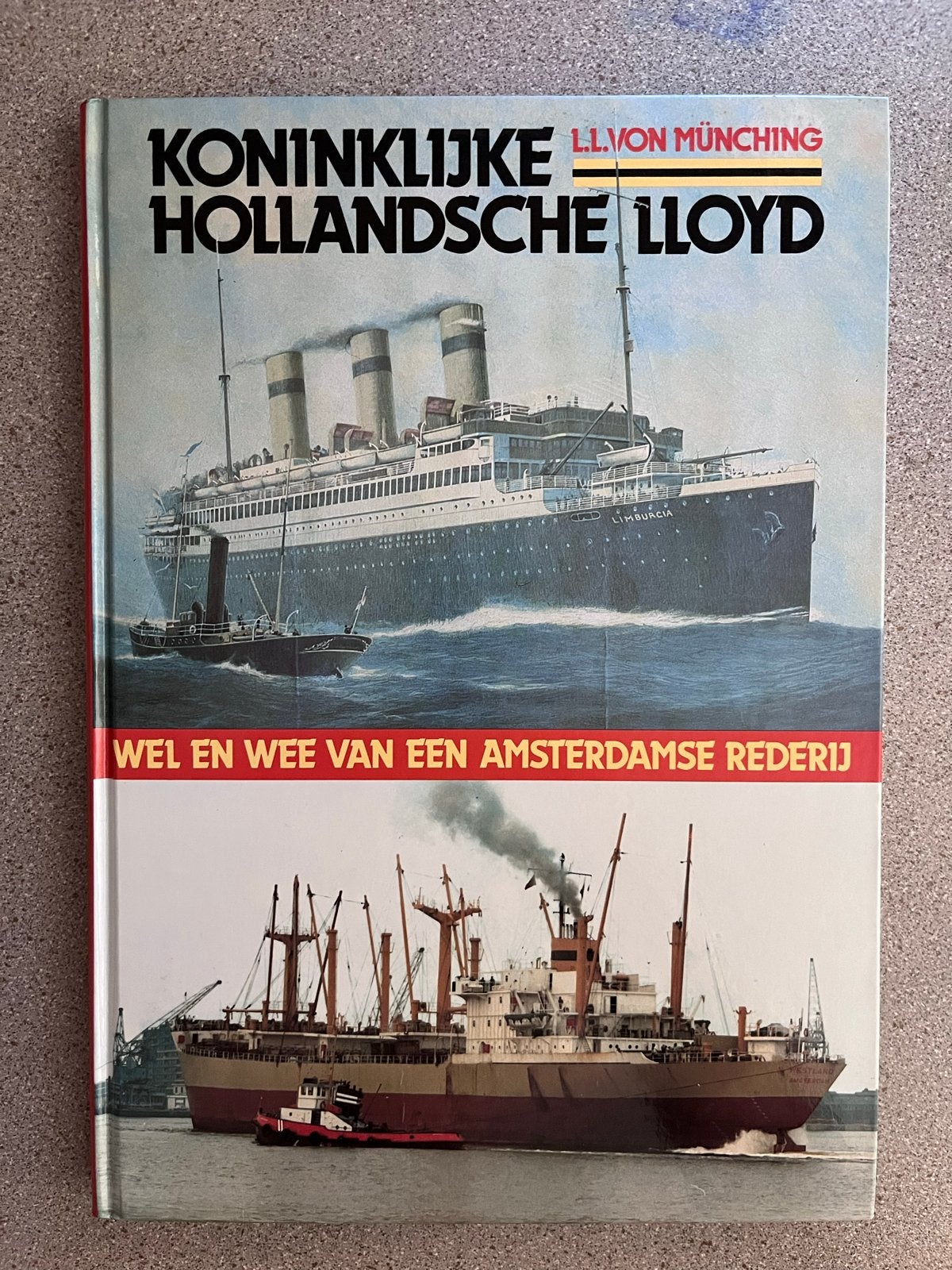 Koninklijke Hollandsche Lloyd - L.L. von Münching, Ophalen of Verzenden, Gelezen, Boot