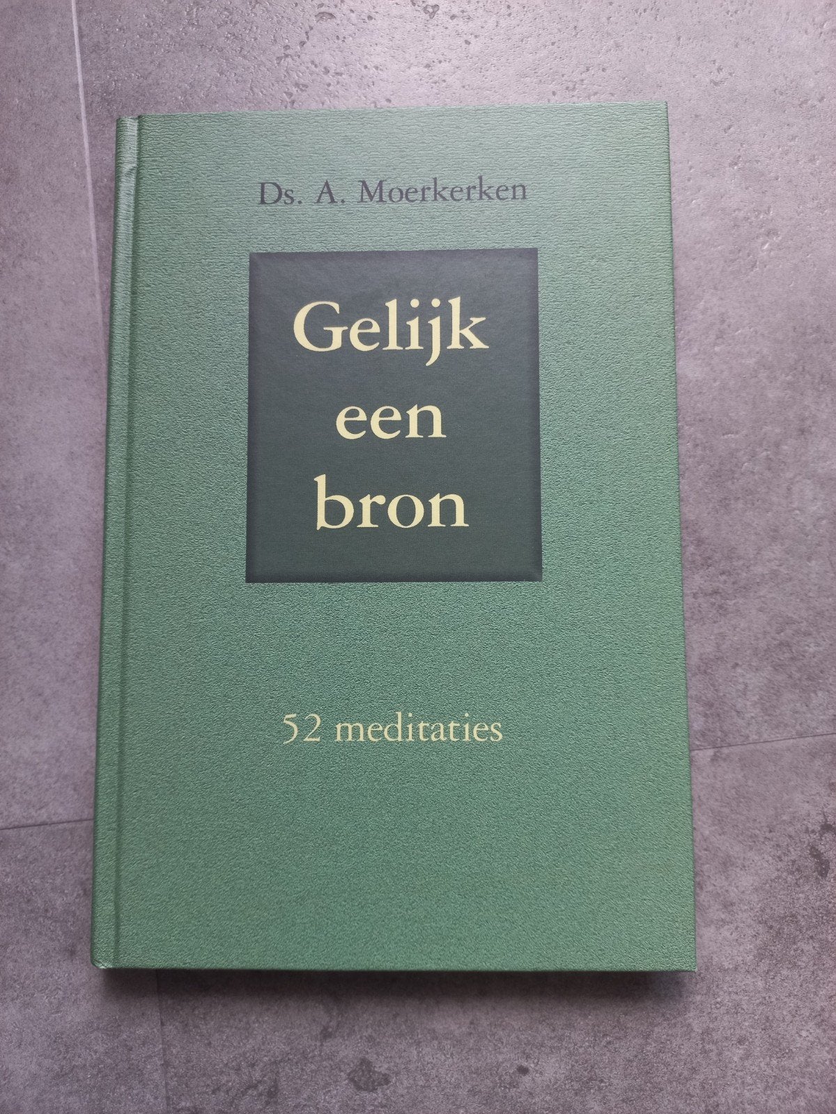 Gelijk een bron - 52 meditaties door Ds. A. Moerkerken, Ophalen of Verzenden, Zo goed als nieuw, Ds. A. Moerkerken, Christendom | Protestants