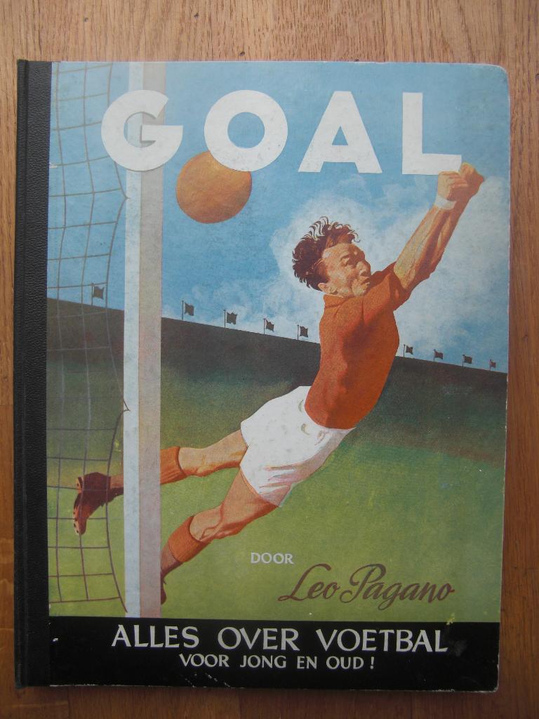 Voetbal:   Plaatjesalbum Goal, alles over voetbal, Gelezen, Ophalen of Verzenden, Balsport, Leo    Pagano