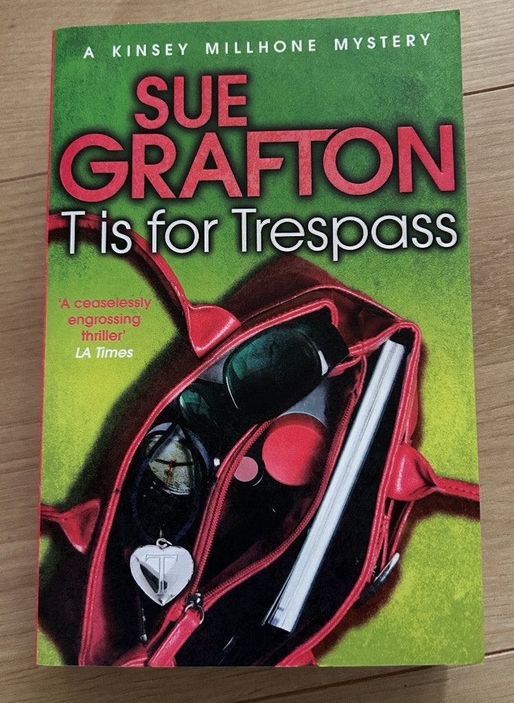 Sue Grafton - T is for Tresspass paperback Engels Kinsey M., Verzenden, Zo goed als nieuw, Sue Grafton