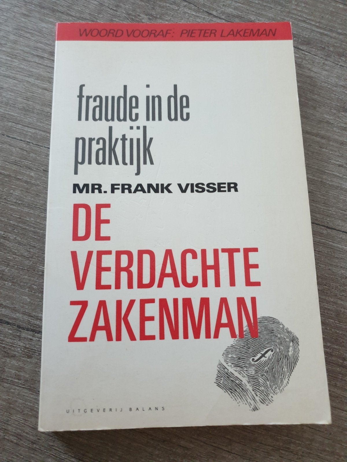 Fraude in de Praktijk De Verdachte Zakenman - Mr. Frank Vis, Ophalen of Verzenden, Gelezen, Mr. Frank Visser