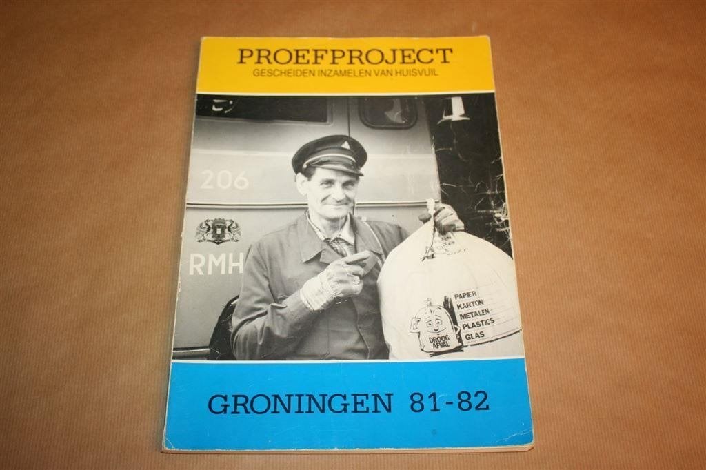 Proefproject. Gescheiden inzamelen van huisvuil. Groningen., Ophalen of Verzenden, Gelezen