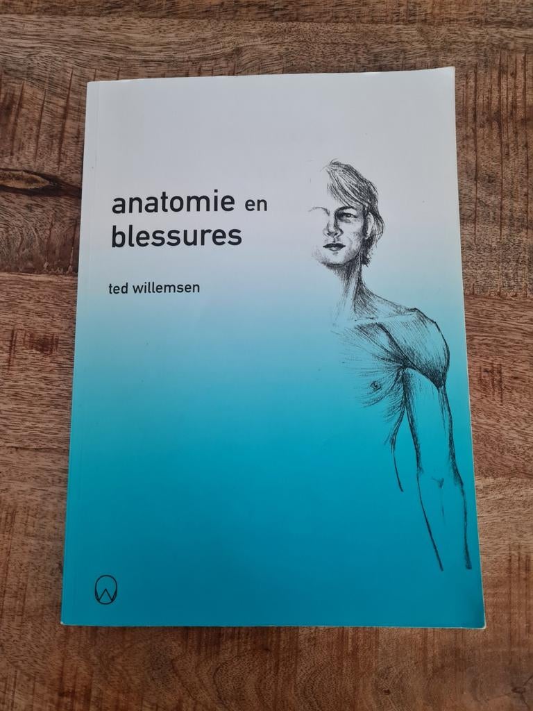 Anatomie en Blessures - Ted Willemsen (Fysiotherapie), Gelezen, Ted Willemsen, Beta, HBO