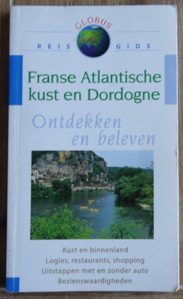Globus Reisgids Franse Atlantische Kust / Dordogne, Boeken, Reisgidsen, Overige merken, Europa, Ophalen of Verzenden, Zo goed als nieuw