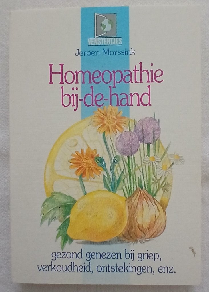 Homeopathie bij-de-hand. Jeroen Morssink, Ophalen of Verzenden, Gelezen