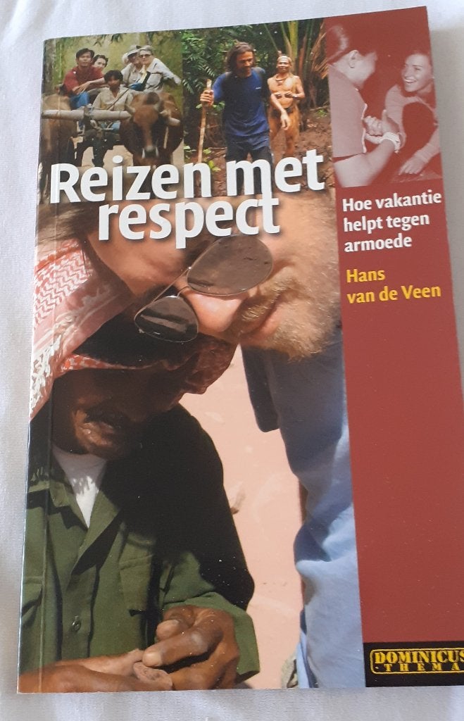 Reizen met respect - Hoe vakantie helpt tegen armoede, Boeken, Europa, Zo goed als nieuw, Reisgids of -boek, Hans van de Veen
