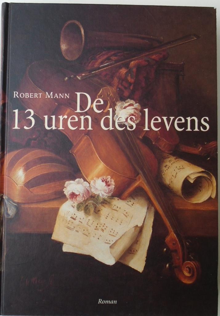 DE 13 UREN DES LEVENS 9789022986974, Boeken, Ophalen of Verzenden, Nieuw