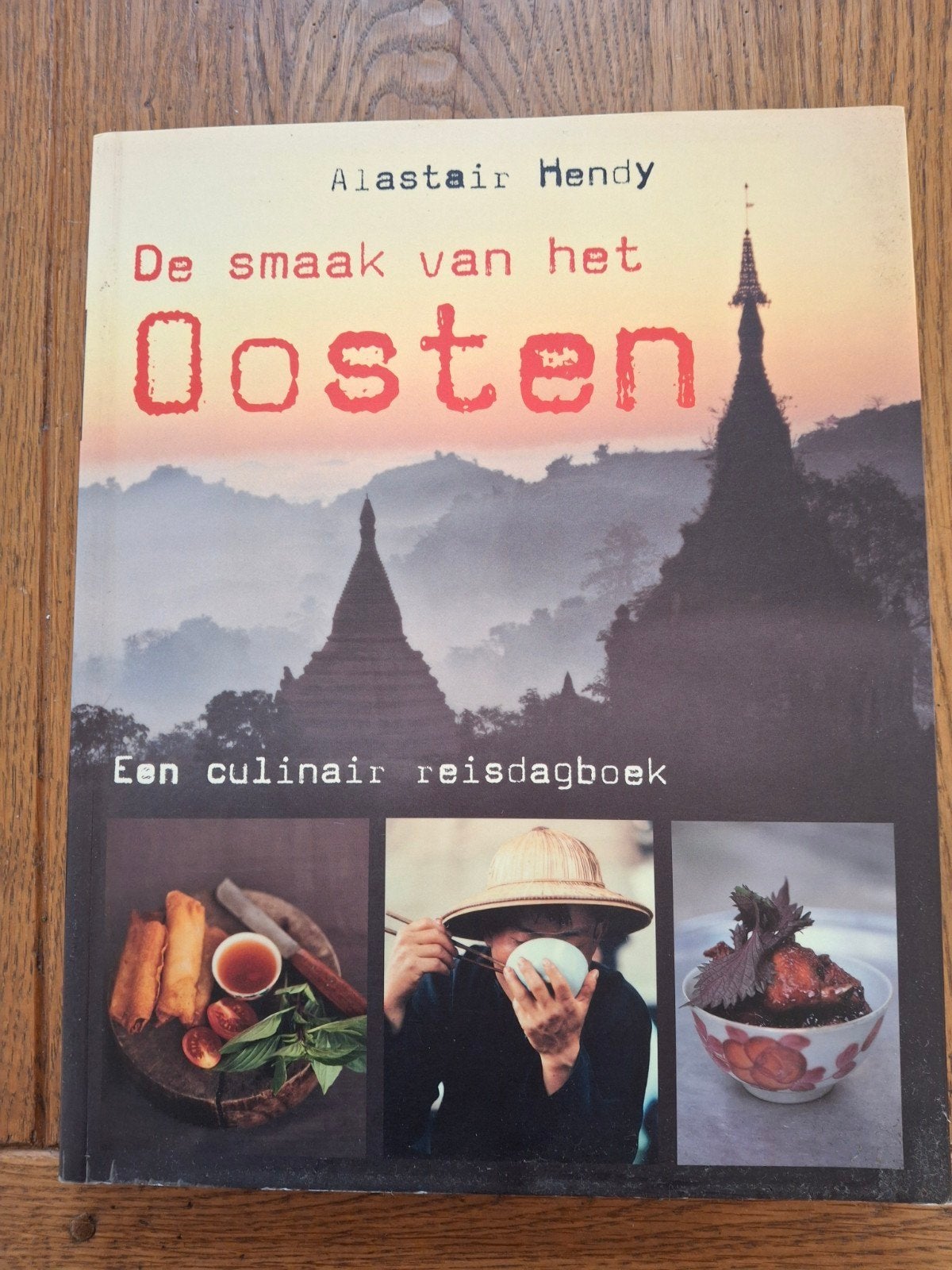 Kookboek: De Smaak van het Oosten - Een culinair reisdagboek, Ophalen of Verzenden, Zo goed als nieuw, Azië en Oosters