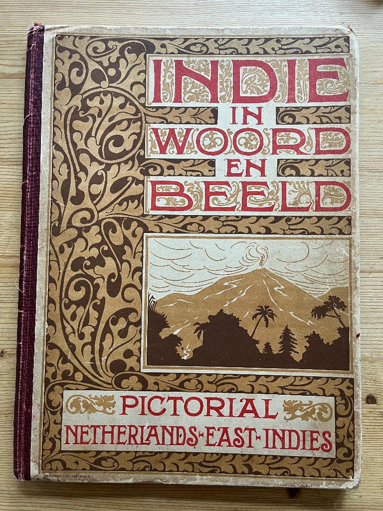Indië in woord en beeld, Pictorial Netherlands East Indies, Ophalen of Verzenden, Azië, 20e eeuw of later, Gelezen