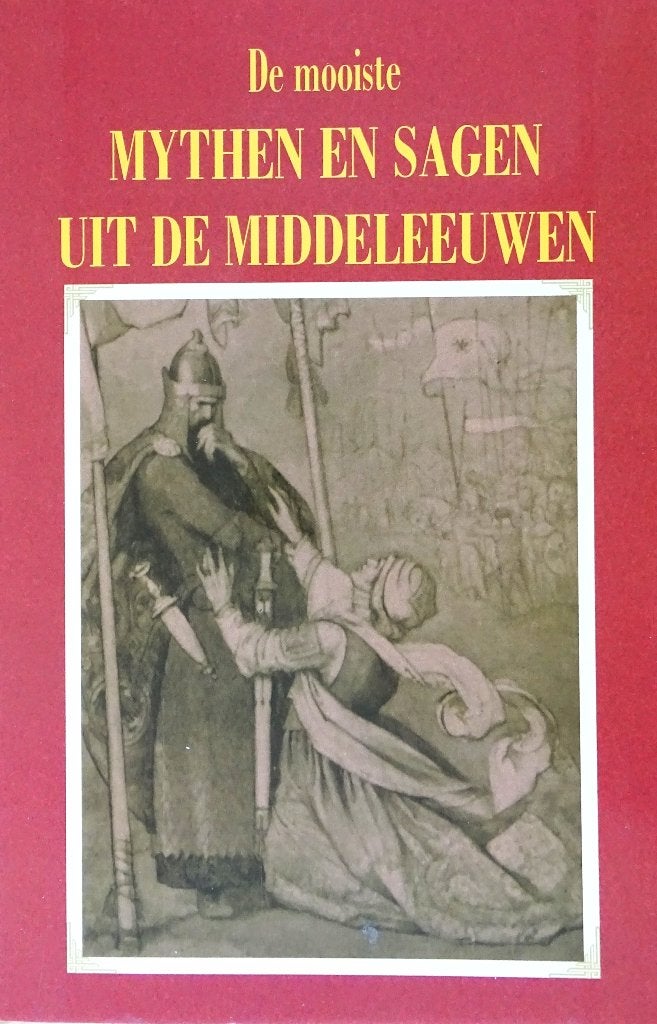 DE MOOISTE MYTHEN EN SAGEN UIT DE MIDDELEEUWEN, Ophalen of Verzenden, Nieuw, Diverse auteurs