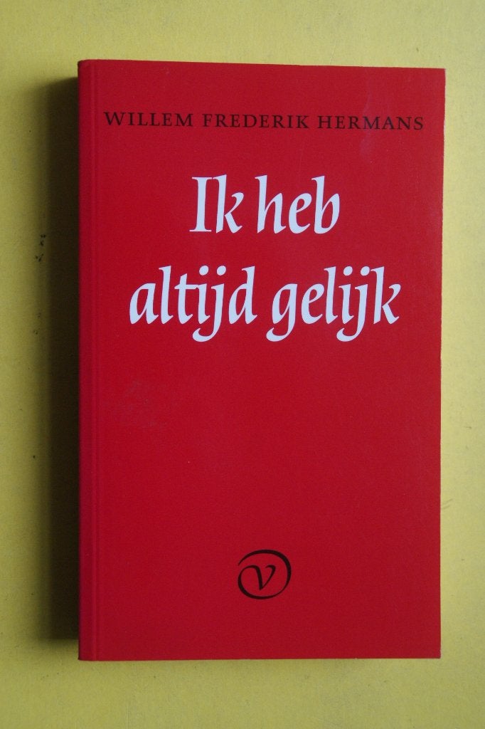Willem Frederik Hermans - Ik heb altijd gelijk (2006), Boeken, Nieuw, Willem Frederik Hermans, Ophalen of Verzenden, Nederland