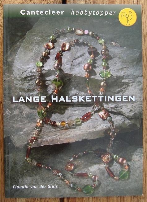 Lange halskettingen - Claudia van der Sluis, Boeken, Zo goed als nieuw, Claudia van der Sluis, Sieraden maken, Ophalen of Verzenden