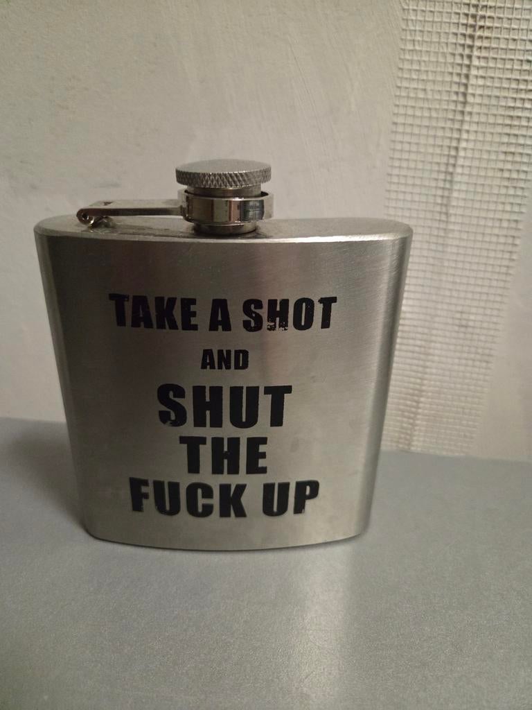 Heupfles "TAKE A SHOT AND SHUT THE FUCK UP", Ophalen of Verzenden, Gebruikt, Zilver, Metaal
