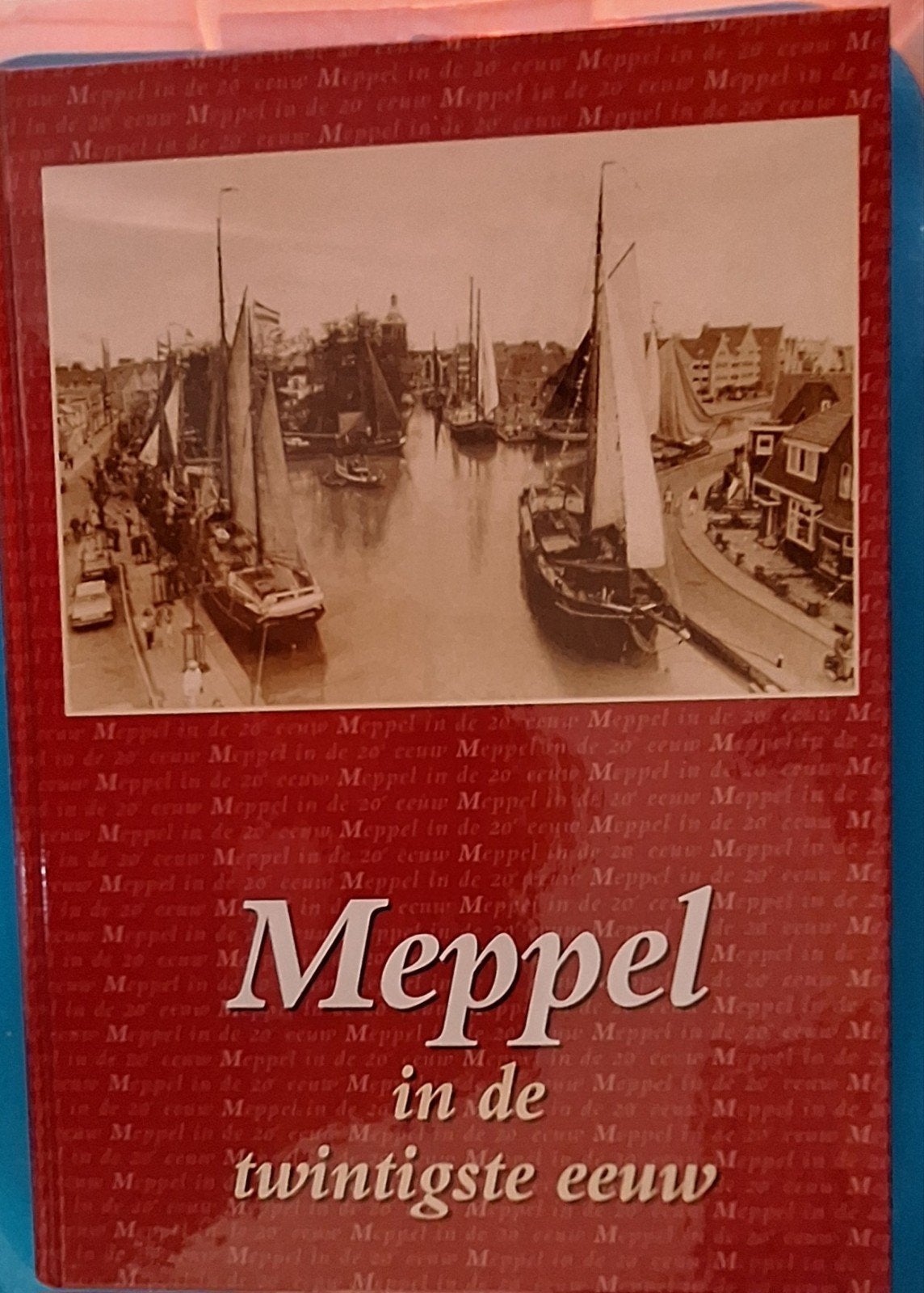 Meppel in de twintigste eeuw - Historisch boek, Ophalen of Verzenden, 20e eeuw of later, Gelezen, W.J. Pomme en T.J. Rinsema