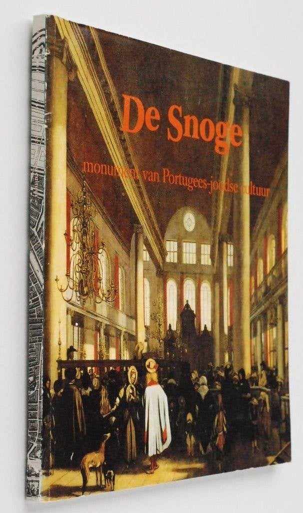 De Snoge: monument van Portugees-Joodse cultuur (1991), Jodendom, Verzenden, Zo goed als nieuw, Judith C.E. Belinfante, Edward van Voolen, Julie-Marthe Cohen
