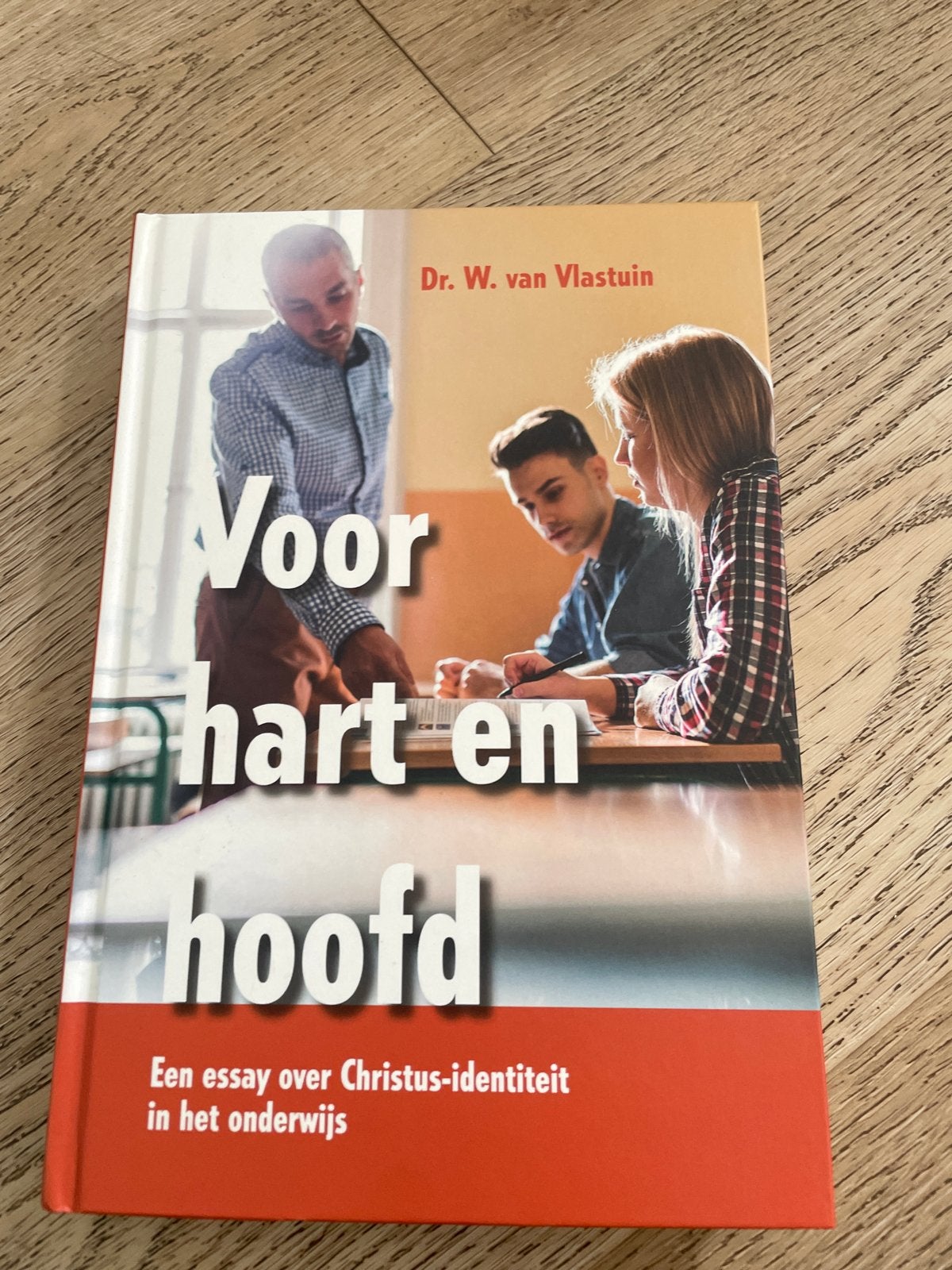 Voor hart en hoofd - Christus-identiteit in onderwijs, Boeken, Ophalen of Verzenden, Zo goed als nieuw, Christendom | Protestants