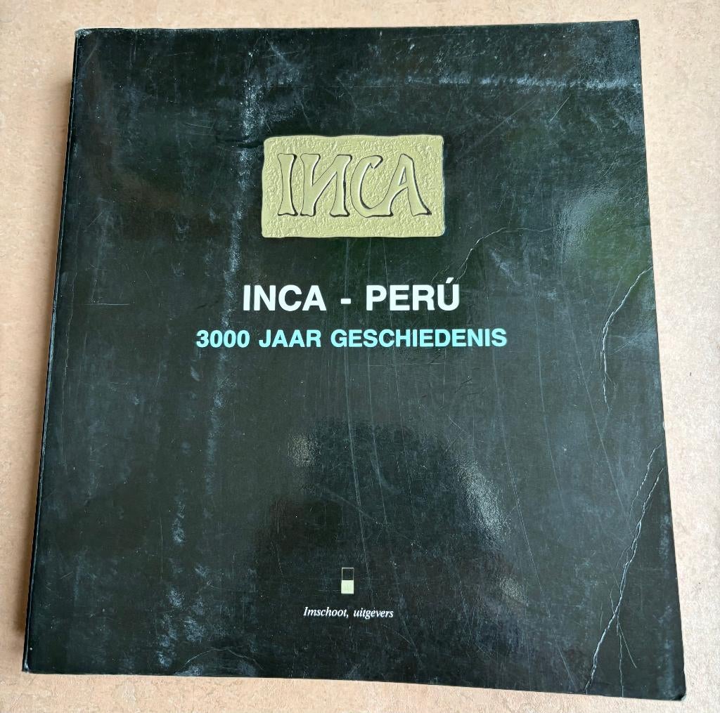 'Inca - Perú, 3000 jaar geschiedenis', Ophalen of Verzenden, Gelezen, Zuid-Amerika