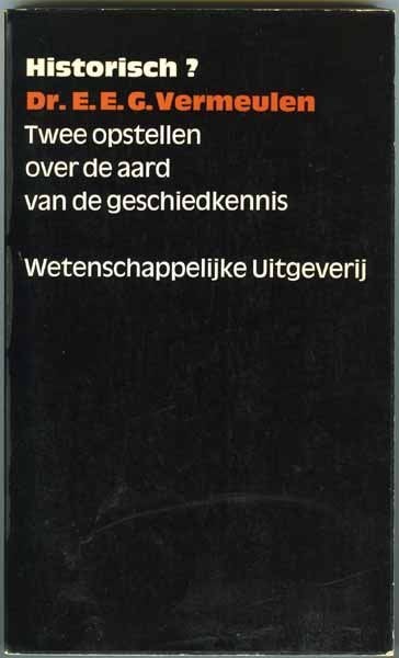 Historisch Twee opstellen over de aard van de geschiedkennis, Ophalen of Verzenden, Zo goed als nieuw, E.E.G. Vermeulen, Geesteswetenschap