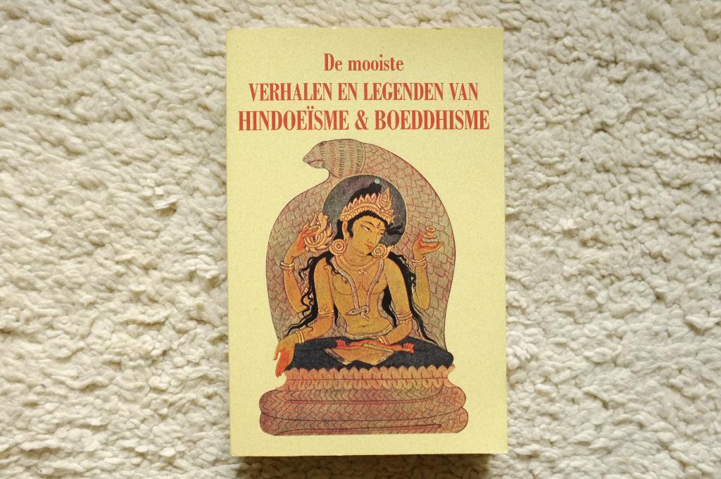 De mooiste verhalen en legenden van Hindoeïsme & Boeddhisme., Ophalen of Verzenden, Zo goed als nieuw, Spiritualiteit algemeen