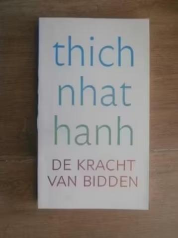De kracht van bidden - Thich Nhat Hanh, Boeken, Verzenden, Zo goed als nieuw, Overige onderwerpen, Achtergrond en Informatie
