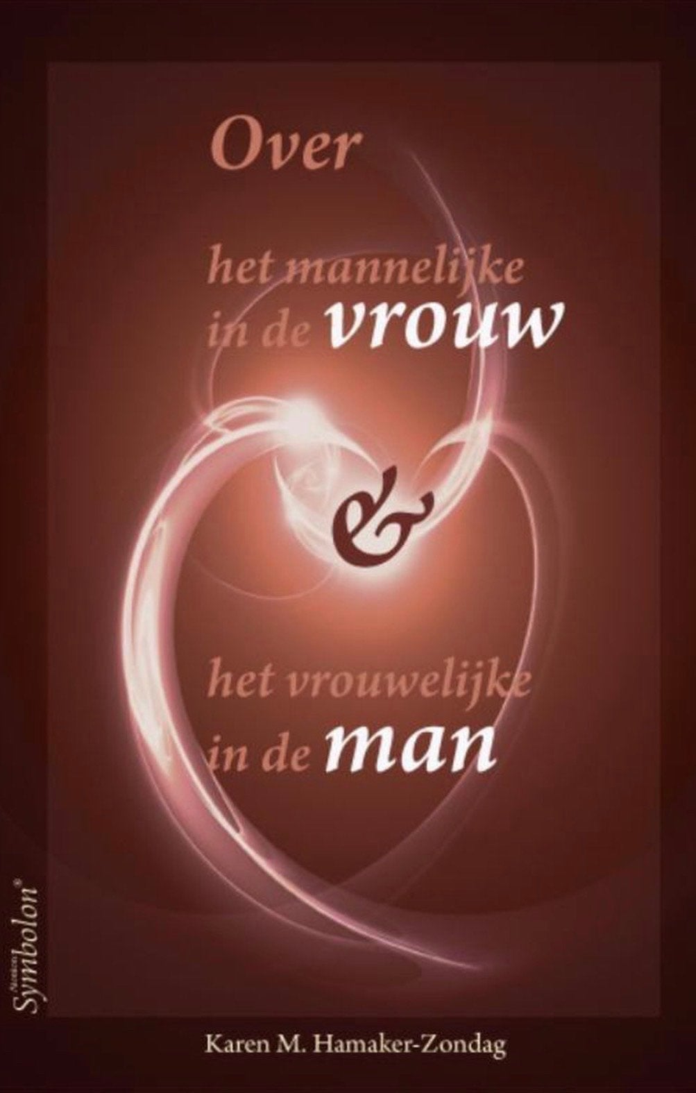 Over het mannelijke in de vrouw & het vrouwelijke in de man, Ophalen of Verzenden, Zo goed als nieuw, Overige onderwerpen