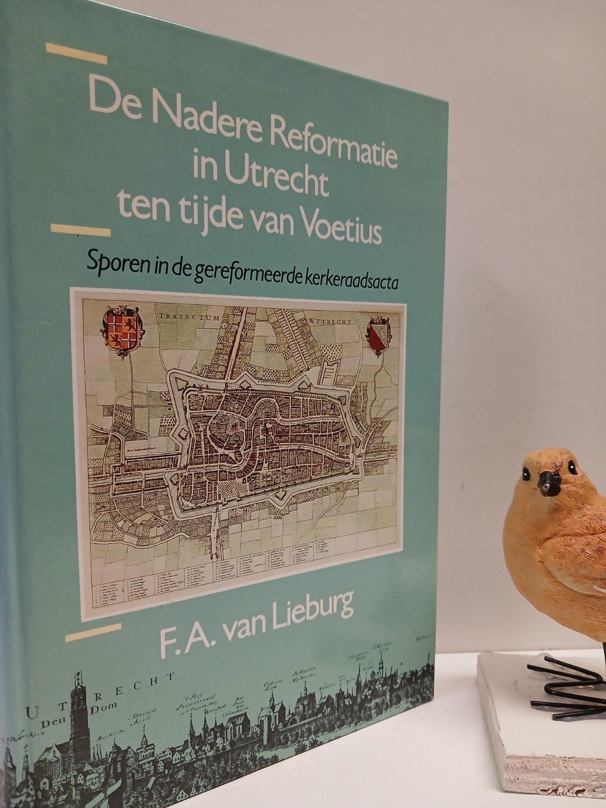 Lieburg, F.A. van; De Nadere Reformatie in Utrecht ten tijde, Ophalen of Verzenden, Gelezen, Christendom | Protestants