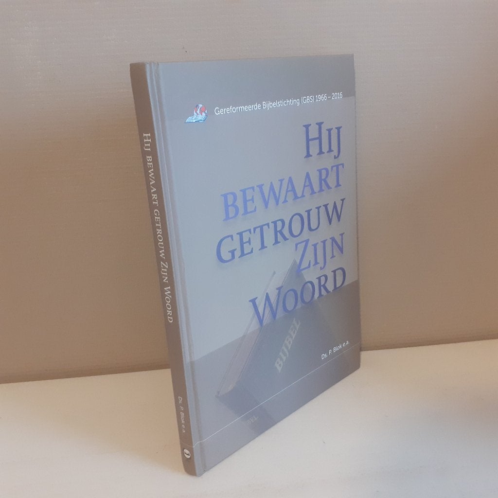 Ds. P. Blok e.a.: Hij bewaart getrouw Zijn Woord, Boeken, Ophalen of Verzenden, Gelezen, Christendom | Protestants