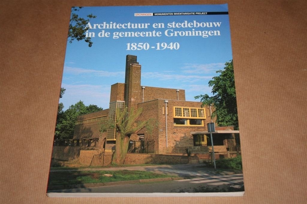 Groningen 1850-1940 — Architectuur & erfgoed in beeld, Ophalen of Verzenden, Zo goed als nieuw