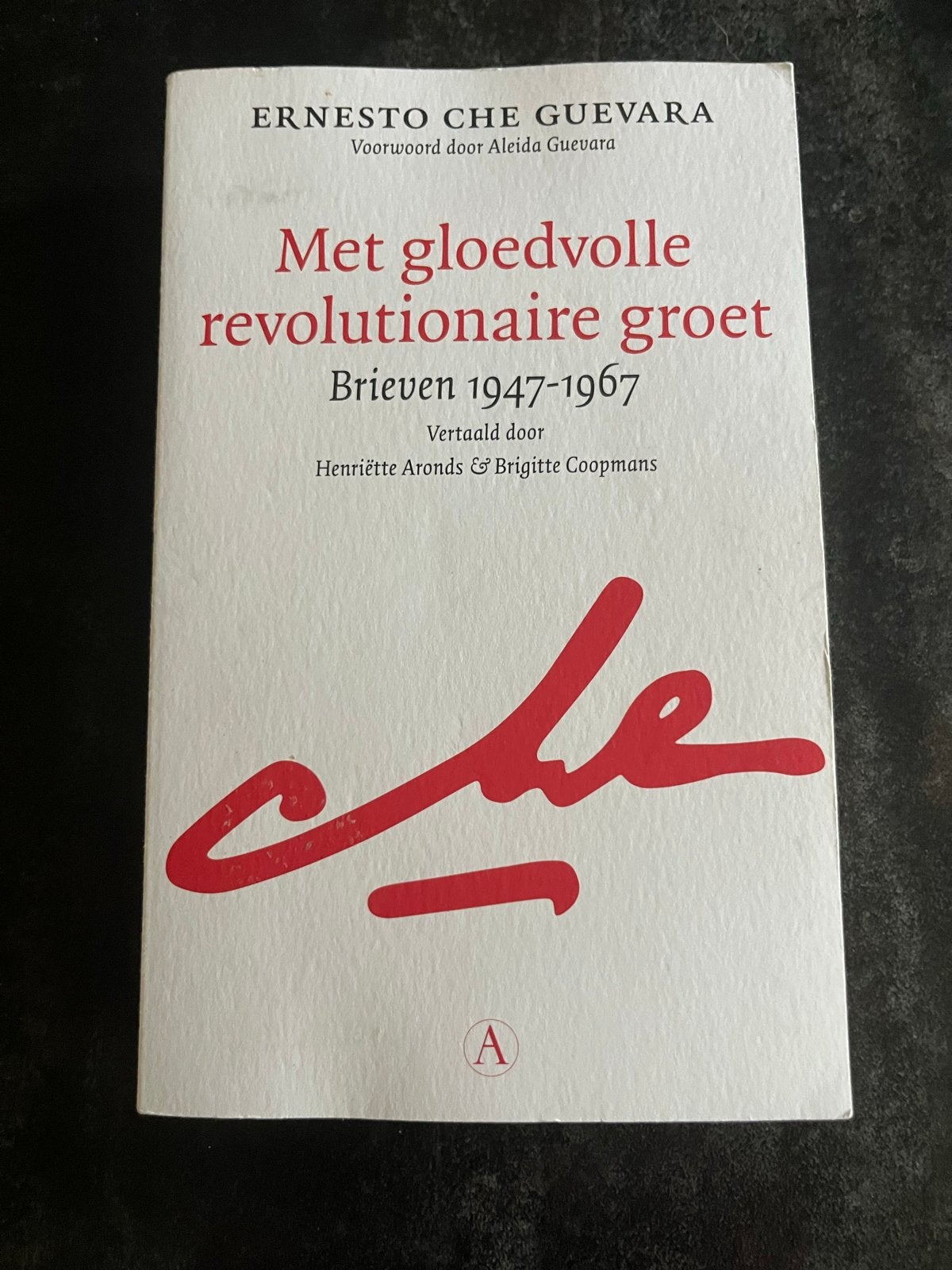 Che Guevara: Met gloedvolle revolutionaire groet, Ophalen of Verzenden, Gelezen, Europa overig