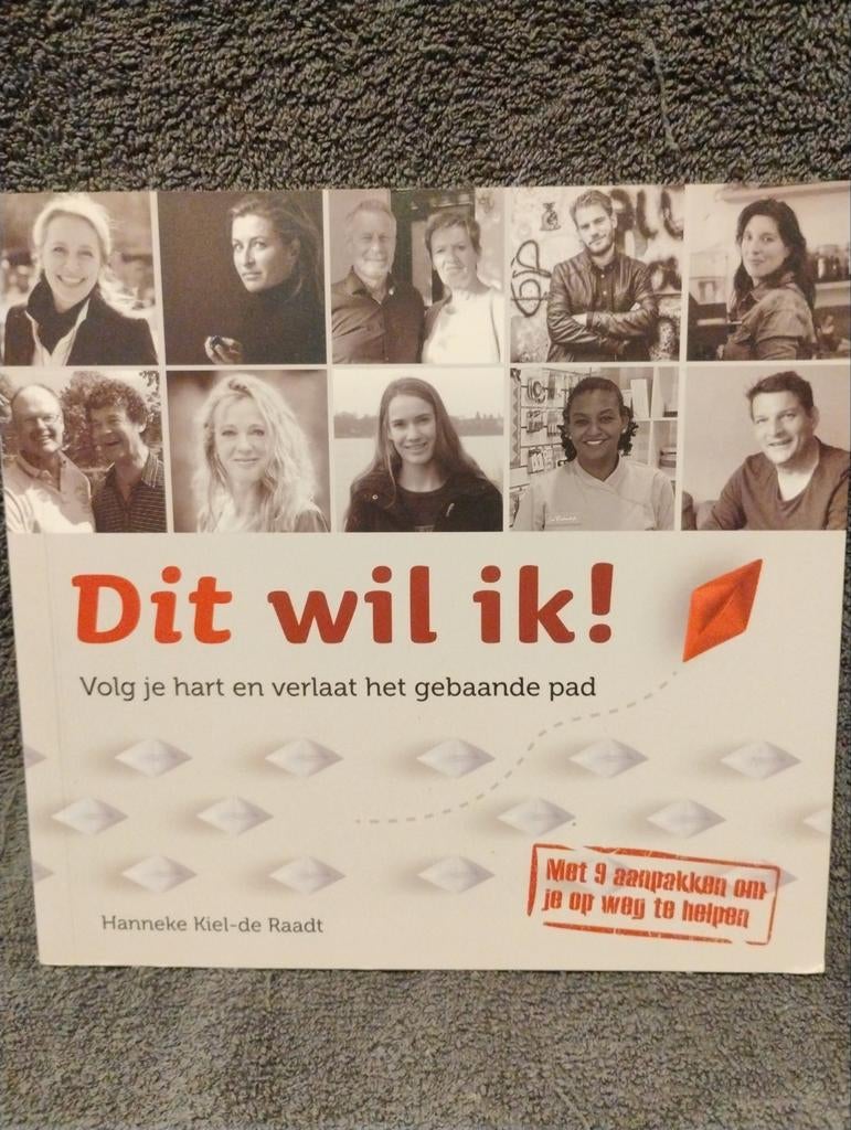 Dit wil ik! - Hanneke Kiel-de Raadt, Overige, Ophalen of Verzenden, Zo goed als nieuw, Hanneke Kiel-de Raadt