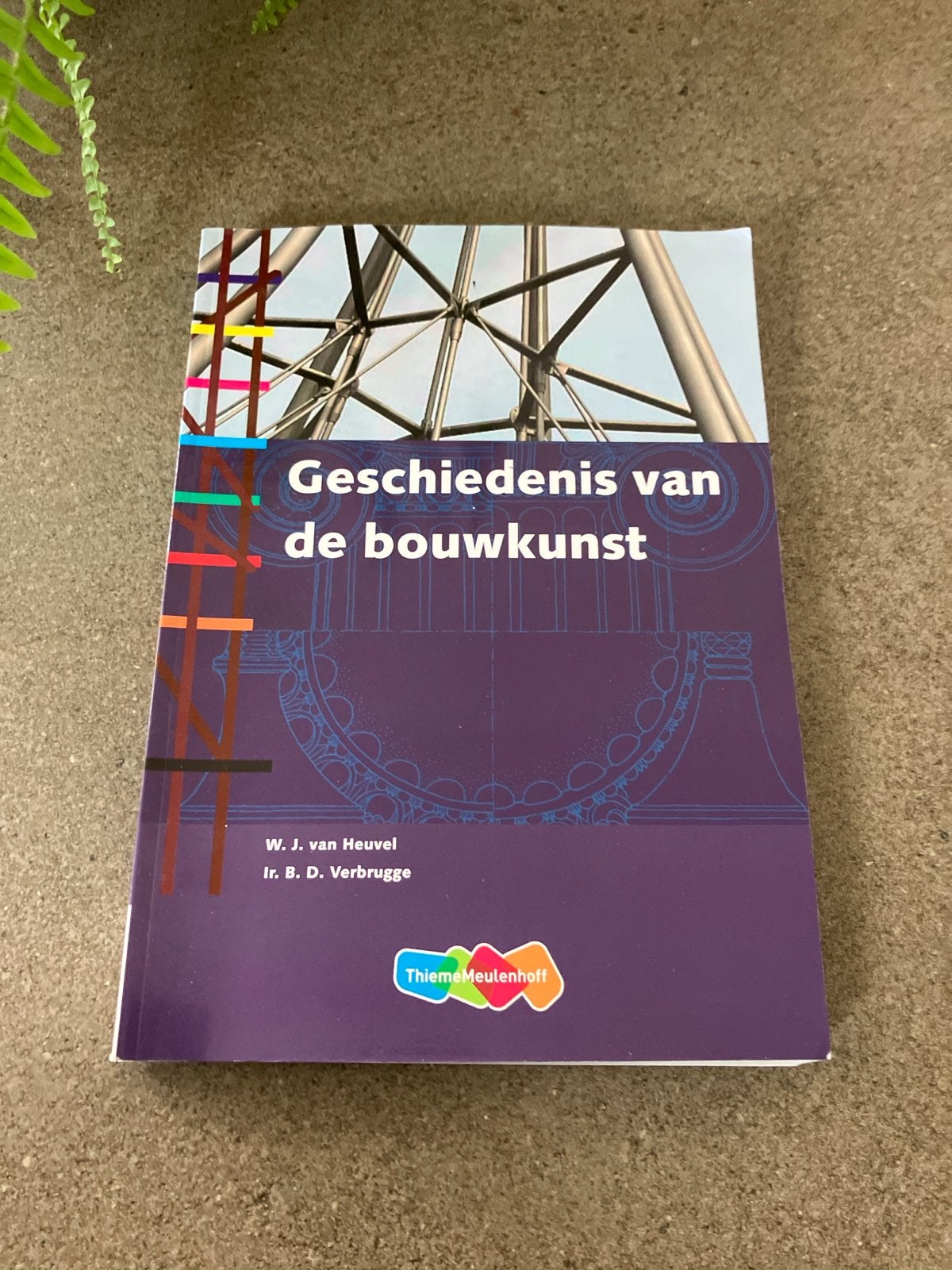 Geschiedenis van de bouwkunst - W.J. van Heuvel, Ophalen of Verzenden, Zo goed als nieuw, Bouwkunde