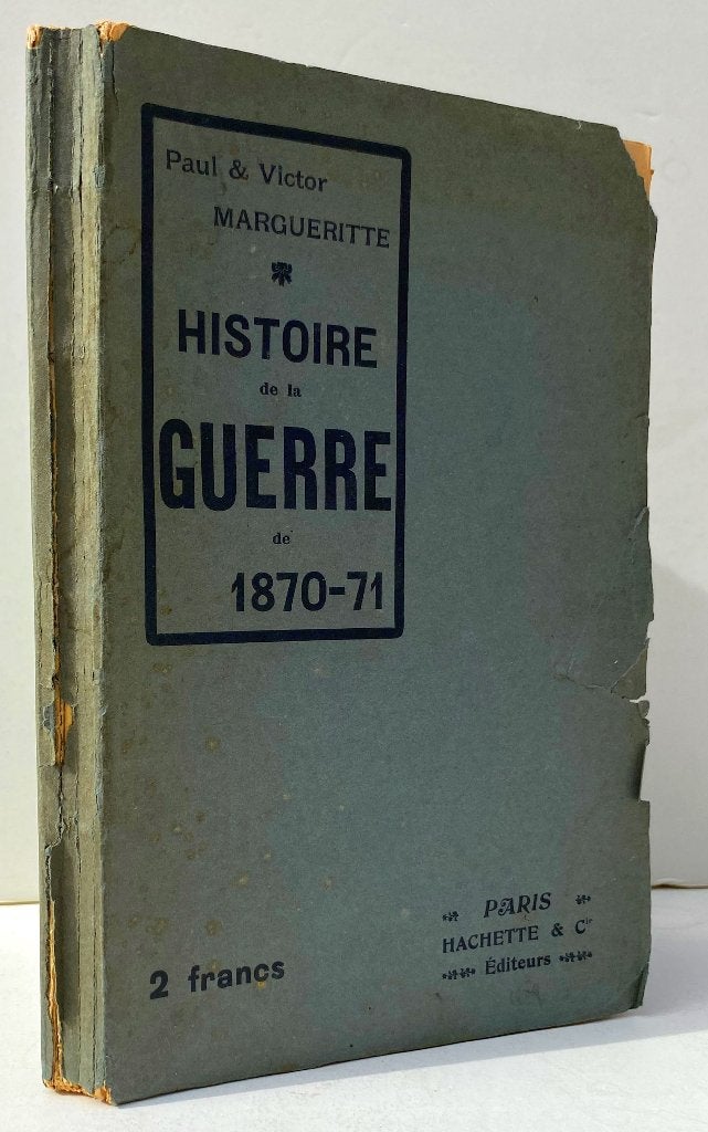 Margueritte, P. & V.- Histoire de la guerre de 1870-71, Ophalen of Verzenden