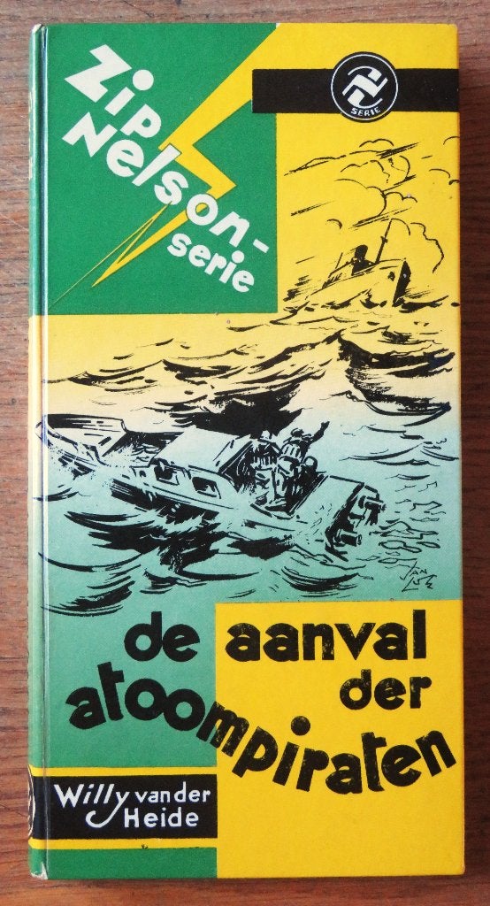 Willy vd Heide De aanval der Atoompiraten ( Zip Nelson ), Ophalen of Verzenden, Gelezen