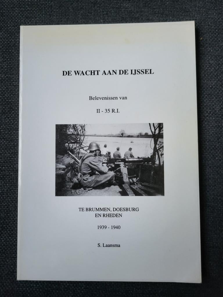 De Wacht aan de IJssel te Brummen, Doesburg en Rheden, Boeken, Ophalen of Verzenden, Tweede Wereldoorlog, Zo goed als nieuw